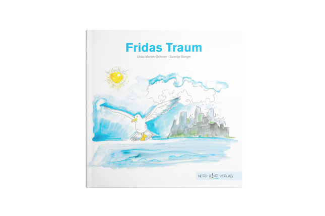 „Fridas Traum“ – Kinderbuch über Mut, Träume & den eigenen Weg