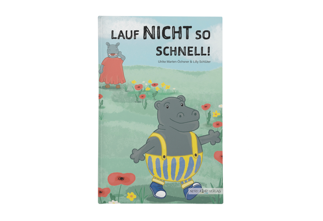 „Lauf nicht so schnell“ – Kinderbuch über positive Sprache & klare Kommunikation ab 4 Jahren